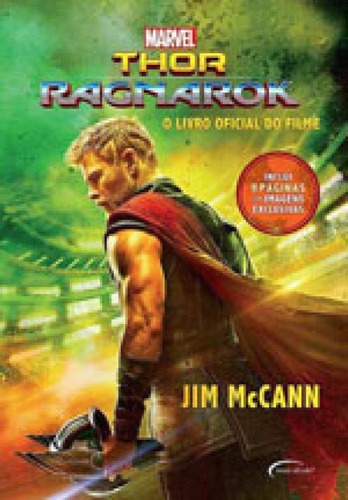 Thor Ragnarok - Vol. 17: O Livro Oficial Do Filme, De Mccann, Jim., Vol. 1. Editorial Novo Século, Capa Mole, Edição 2017-10-06 00:00:00 Em Português