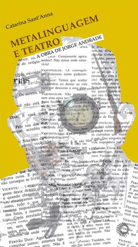 Metalinguagem e teatro, de Sant'Anna, Catarina. Estudos Editorial Editora Perspectiva Ltda., capa mole em português, 2012