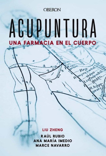 Acupuntura  Una Farmacia En El Cuerpo  Libros Singulares