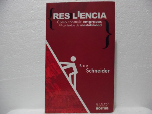 Resiliencia / Ben Schneider / Norma 