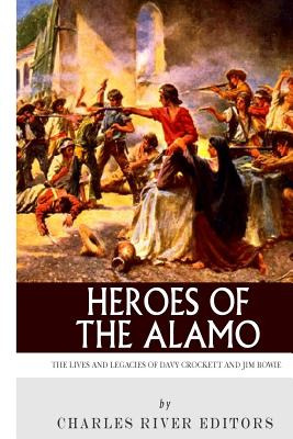 Libro Heroes Of The Alamo: The Lives And Legacies Of Davy...