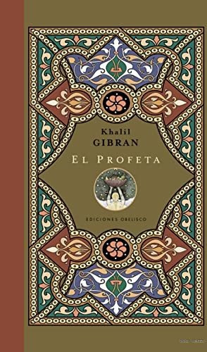El Profeta: Palabras De Sabiduría Y De Luz (nueva Coleccion