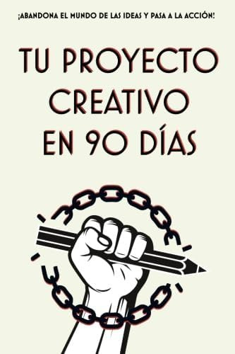 Libro Agenda Lucha Creativa Tu Proyecto Creativo 90 Dias