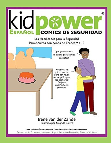 Kidpower Espanol Comics De Seguridad Para Ninos De Edades 9 