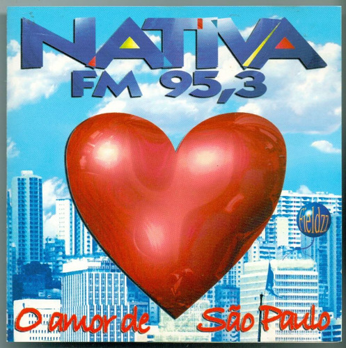 Cd Nativa Fm 95,3 - O Amor De São Paulo 