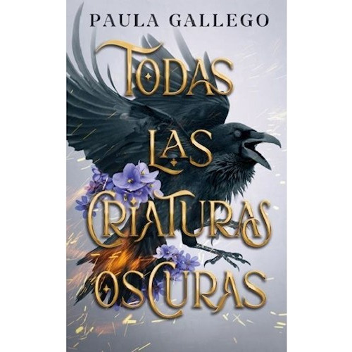Todas Las Criaturas Oscuras De Paula Gallego