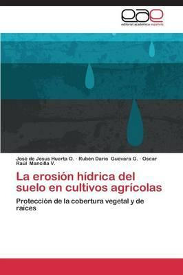 Libro La Erosion Hidrica Del Suelo En Cultivos Agricolas ...