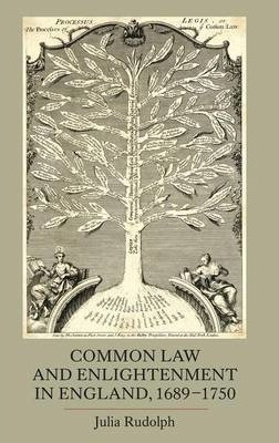 Common Law And Enlightenment In England, 1689-1750 - Juli...