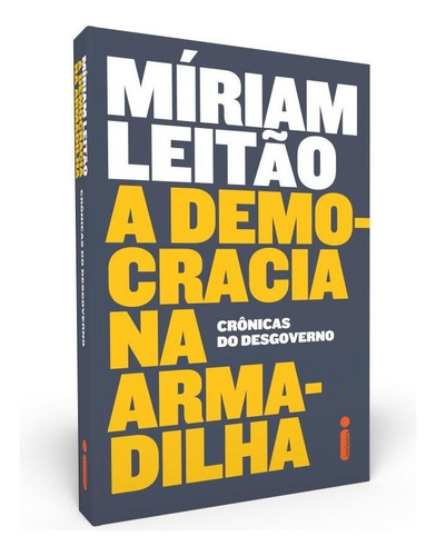 A Democracia Na Armadilha, de Leitão, Míriam. Editorial Editora Intrínseca Ltda., tapa mole en português, 2021