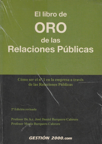 El Libro De Oro De Las Relaciones Publicas Jose Barquero 