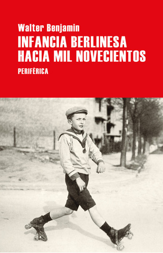 Infancia Berlinesa Hacia Mil Novecientos ( Libro Original )