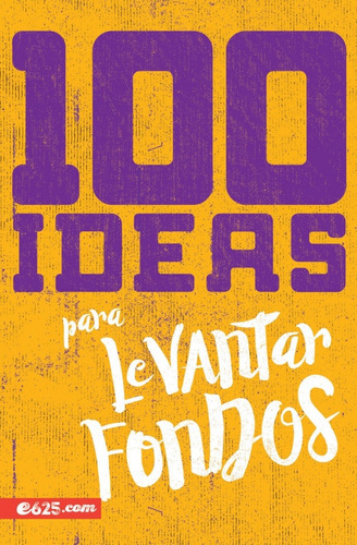 100 Ideas Para Levantar Fondos, De Vários. Editorial Portavoz En Español