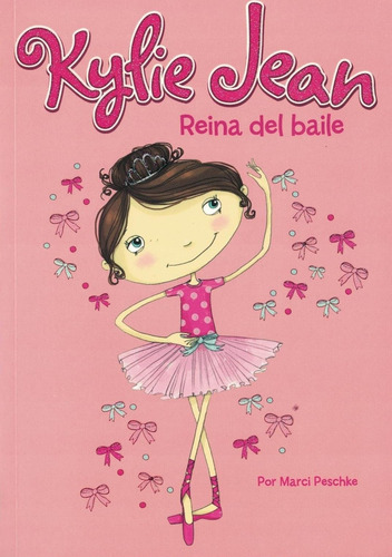 Kylie Jean Reina Del Baile  - Latinbooks