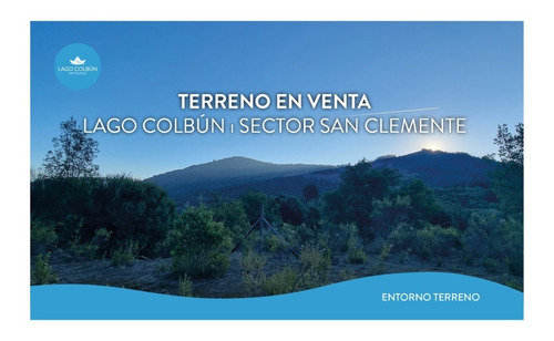 Terreno En Venta Lago Colbún - Sector San Clemente