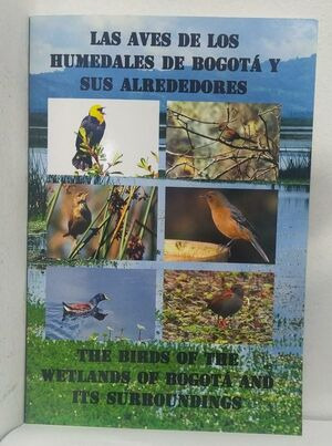 Libro Las Aves De Los Humedales De Bogotá Y Sus Alrededores