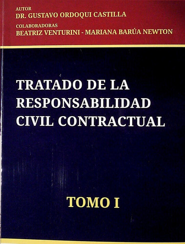 Tratado De La Responsabilid Civil Contractual. Tomo I  - Ord