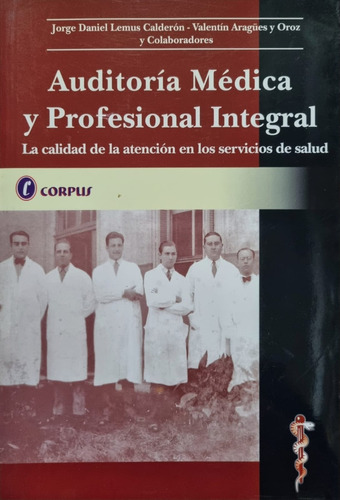 Auditoría Médica Y Profesional Integral Valentin Aragües