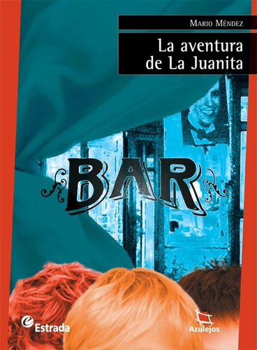 La Aventura De La Juanita - Azulejos Roja
