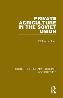 Libro Private Agriculture In The Soviet Union - Hedlund, ...