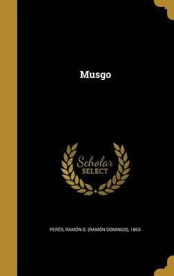 Libro Musgo - Ramon D (ramon Domingo) 1863 Peres