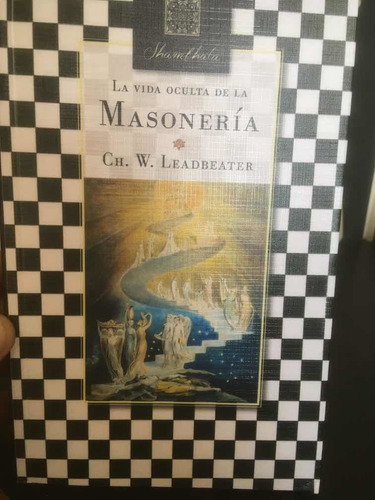 La Vida Oculta De La Masoneriac.w. Leadbeater · Biblok