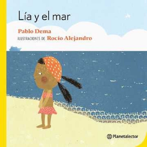 Lía Y El Mar - Planeta Amarillo  Imprenta Mayuscula -dema, P