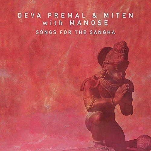 Cd Songs For The Sangha - Deva Premal And Miten With Manose