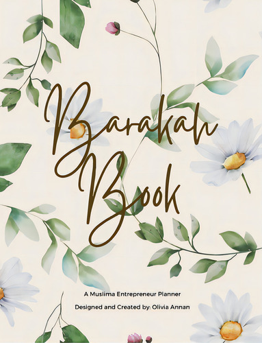 Barakah Book: A Muslimah Entrepreneur Planner, De Annan, Olivia. Editorial Lulu Pr, Tapa Blanda En Inglés