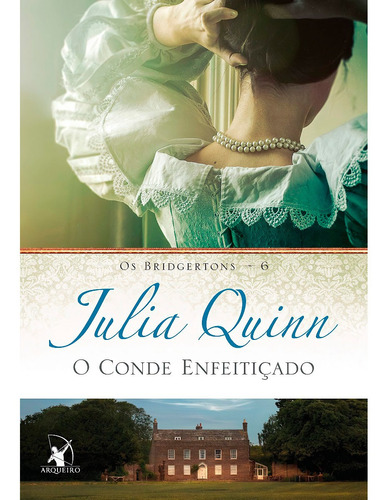 O Conde Enfeitiçado Os Bridgertons  Livro 6 - Julia Quinn