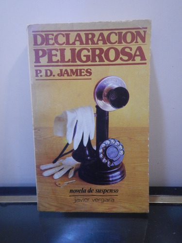 Adp Declaracion Peligrosa P. D. James / Ed. Javier Vergara
