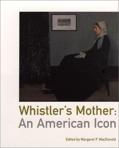 Whistler S Mother An American Icon - Margaret Macdonald