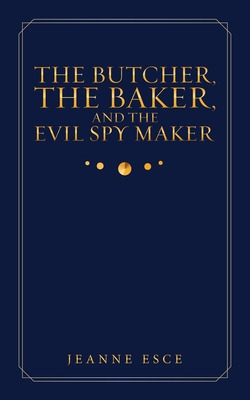 Libro The Butcher, The Baker, And The Evil Spy Maker - Es...