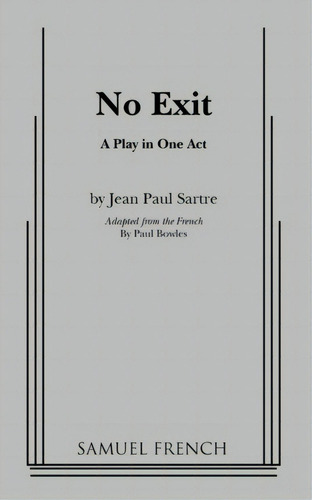 No Exit, De Paul Bowles. Editorial Samuel French, Inc., Tapa Blanda En Inglés