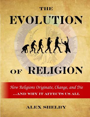 Libro The Evolution Of Religion: How Religions Originate,...