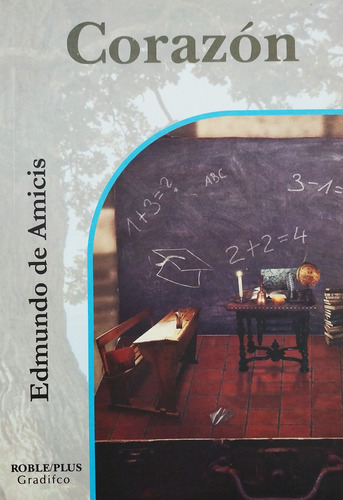 Corazón - Edmundo De Amicis