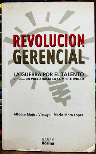 Revolución Gerencial - Alfonso Mujica Vizcaya