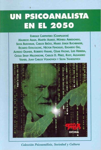 Psicoanalista En El 2050, Un - Enrique Carpintero