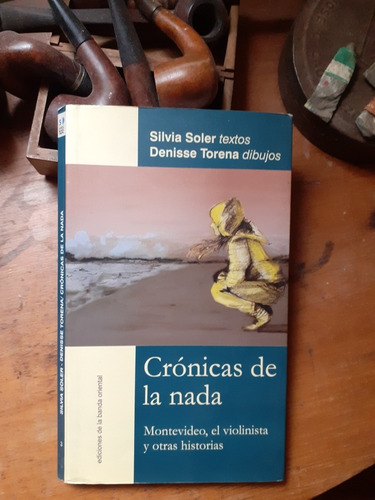 Crónicas De La Nada / Silvia Soler ( Dibujos D. Torena)