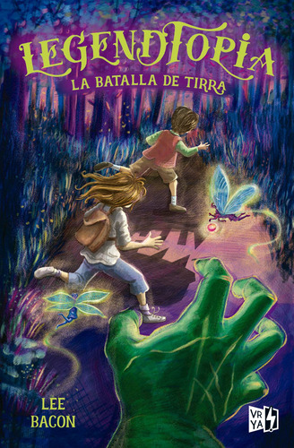 Legendtopia: La batalla de Tirra, de Bacon, Lee. Editorial Vrya, tapa blanda en español, 2017