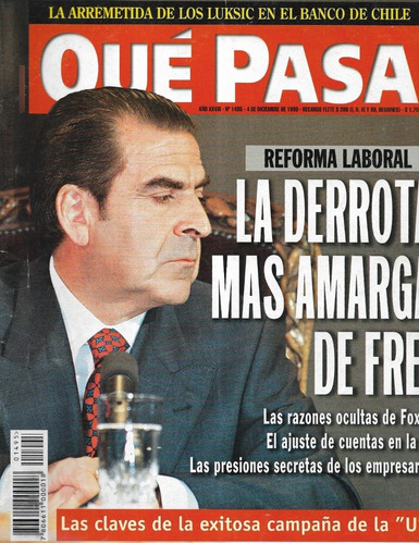 Revista Qué Pasa 1495 / 4 Diciembre 1999 / Derrota Frei
