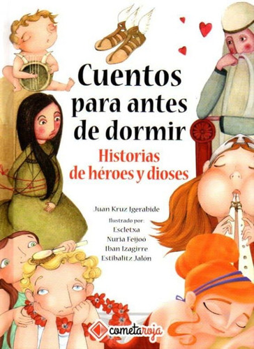 Cuentos Para Antes De Dormir. Historias De Heroes Y Dioses, De Vários Autores. Editorial Cometa Roja, Tapa Dura En Español