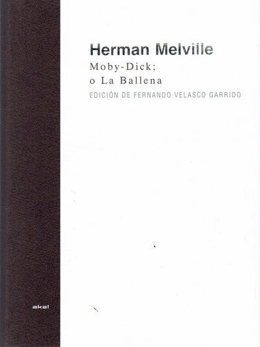 Moby-dick; O La Ballena - Herman Melville