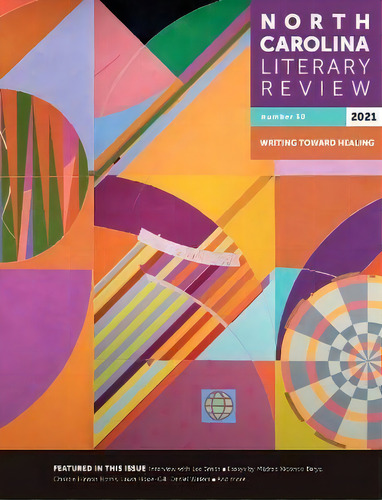 North Carolina Literary Review : Number 30, 2021, De Margaret D. Bauer. Editorial The University Of North Carolina Press, Tapa Blanda En Inglés