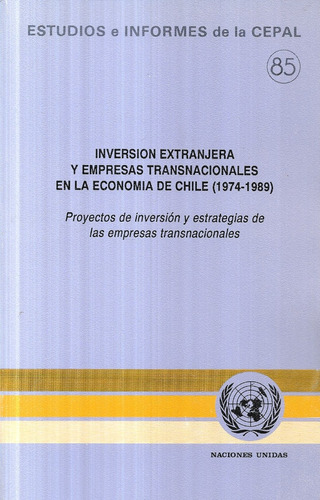 Inversión Extranjera Empresa Transnacionales Chile 1974-1989