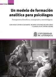Libro Un Modelo De Formacion Analitica Para Psicologos Pres