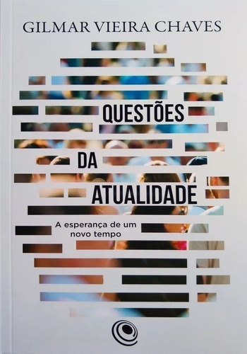 Livro Questões Da Atualidade - Gilmar Vieira Chaves