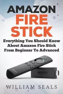 Amazon Fire Stick : Everything You Should Know About Amaz...