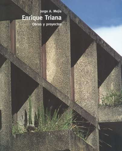 Libro Enrique Triana. Obras Y Proyectos