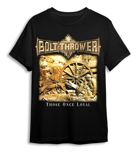 Polera Bolt Thrower - Those Once Loyal