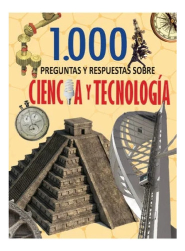 1000 Preguntas Y Respuestas Sobre Ciencia Y Tecnología Pd